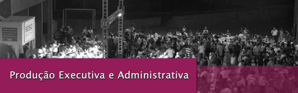 Produção Executiva Eventos